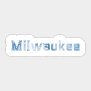 Milwaukee Sticker